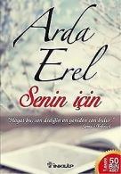 Senin Icin: Hayat bu, son dedigin an her sey yeniden can... | Book