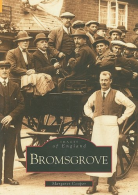 Bromsgrove (Archive Photographs), Cooper, Margaret, ISBN 9780752