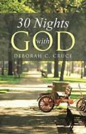 30 Nights with God.by Cruce, C. New 9781512778311 Fast Free Shipping.#