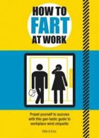 How to fart at work by Mats (Paperback)