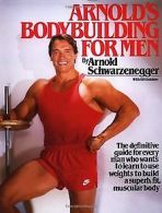 Arnold's Bodybuilding for Men | Schwarzenegger, A... | Book
