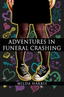 Adventures in Funeral Crashing: Funeral Crashing Series/A Kait Lenox Mystery: Vo