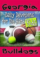 Daily Devotions for Die-Hard Kids Georgia Bulldogs. McMinn 9780990488248 New<|