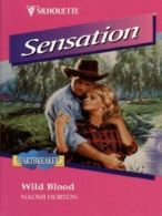 Silhouette sensation.: Wild blood by Naomi Horton (Paperback)