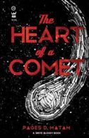 The Heart of a Comet.by Matam, Pages New 9781938912498 Fast Free Shipping.#