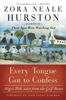 Every Tongue Got to Confess: Negro Folk-Tales f. Hurston, Carla-Kaplan, Wide<|