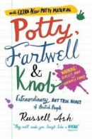 Potty, Fartwell & Knob: extraordinary but true names of British people by