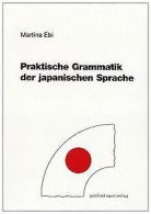 Praktische Grammatik der japanischen Sprache | Ma... | Book