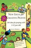 New Ideas for Creative Prayer, Merrell, Judith, ISBN 97818599958