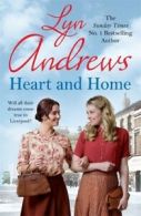Heart and home by Lyn Andrews (Paperback)