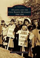 Atlanta and the Civil Rights Movement: 1944-196. Sims-Alvarado<|