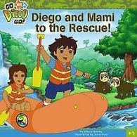 Diego and Mami to the Rescue (Go Diego Go (8x8)) | Rom... | Book