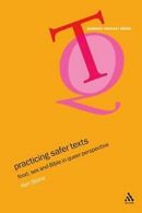 Practicing Safer Texts: Food, s** and Bible in Queer Perspective, Stone, Ken,,