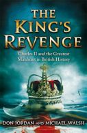 The King's revenge: Charles II and the greatest manhunt in British history by