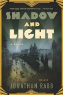 Shadow and Light: Rosa Trilogy Volume 2 By Jonathan Rabb