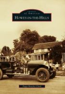 Howey-In-The-Hills (Images of America). Clark 9780738588155 Free Shipping<|