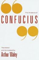 Analects of Confucius. Confucius, Waley New 9780679722960 Fast Free Shipping<|