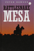 Rattlesnake Mesa (Gunsmoke Westerns), Dawson, Peter, ISBN 140846