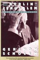 From Berlin to Jerusalem: Memories of My Youth By Gershom Scholem
