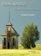 Visions and Voices: Montana's One-Room Schoolhouses. Caldwell 9780985497101<|