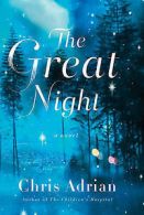 The great night by Chris Adrian (Hardback)