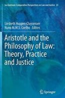 Aristotle and The Philosophy of Law: Theory, Pr. Huppes-Cluysenaer, Liesbeth.#