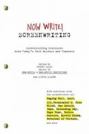 Now Write! Screenwriting: Exercises by Today's Best Writers and Teachers By She