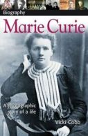 DK Biography: DK Biography: Marie Curie: A Photographic Story of a Life by DK