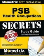 PSB Health Occupations Secrets Study Guide: Pra. Staff<|