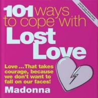 101 Ways to Cope With... S.: 101 Ways to Cope With Lost Love by Nicholas