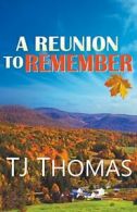 A Reunion to Remember.by Thomas, TJ New 9781626395343 Fast Free Shipping.#