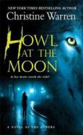 Howl at the moon by Christine Warren (Paperback)