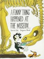A Funny Thing Happened at the Museum. Cali, Chaud 9781452155937 Free Shipping<|
