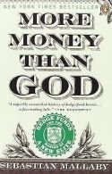 More Money Than God: Hedge Funds and the Making of a New... | Book