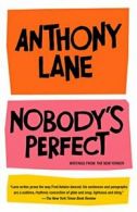 Nobody's Perfect: Writings from the New Yorker. Lane 9780375714344 New<|