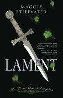 A Lament Novel: Lament: the faerie queen's deception by Maggie Stiefvater