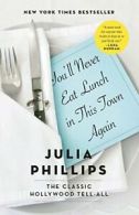 You'll Never Eat Lunch in This Town Again. Phillips 9780399590900 New<|