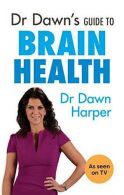Dr Dawn's Guide to Brain Health, Harper, Dr. Dawn, ISBN 18470936
