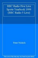 BBC Radio Five Live Sports Yearbook (BBC Radio 5 Live) By Pete (ed) Nichols