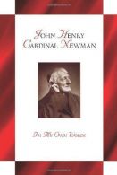 John Henry Cardinal Newman (In My Own Words), Berry Co, Br Lewis,