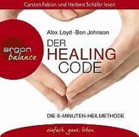 Der Healing Code: Die 6-Minuten-Heilmethode | Loyd, Al... | Book