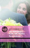 The Frenchman's plain-Jane project by Myrna Mackenzie (Paperback)