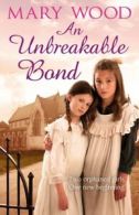 An unbreakable bond by Mary Wood (Paperback)