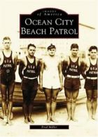 Ocean City Beach Patrol (Images of America (Arcadia Publishing)). Miller<|