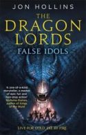 The dragon lords: The dragon lords: false idols by Jon Hollins (Paperback)