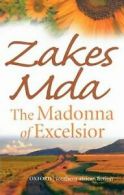 The Madonna of Excelsior von Zakes Mda | Book