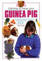 Getting to Know Your Guinea Pig By Gill Page