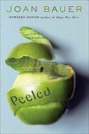 Peeled by Joan Bauer Value Guaranteed from eBayâ€™s biggest seller!