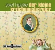 Der kleine Erziehungsberater, Audio-CD | Axel Hacke | Book