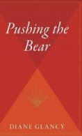 Pushing the Bear.by Glancy New 9780544311763 Fast Free Shipping<|